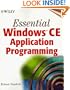 Essential Windows(r) CE Application Programming