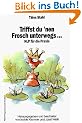 Triffst du 'nen Frosch unterwegs . . .NLP f�r die Praxis