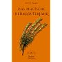 Das magische Heilkr�uterjahr von Judith Berger