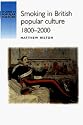 Smoking in British Popular Culture (Studies in Popular Culture)