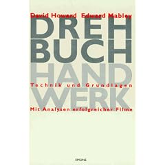 Drehbuchhandwerk: Techniken und Grundlagen mit Analysen erfolgreicher Filme