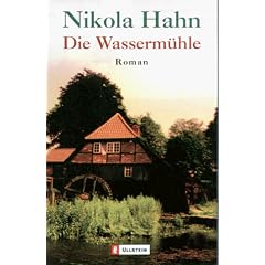 Die Wasserm�hle: Roman