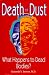 Books : Death to Dust: What Happens to Dead Bodies