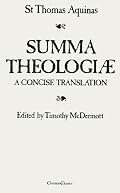 Summa Theologiae: A Concise Translation
