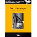 Ins Leben tragen