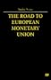 The Road to European Monetary Union
