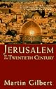 Jerusalem in the Twentieth Century