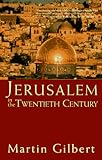 Jerusalem in the Twentieth Century