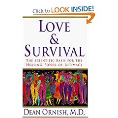 Love & Survival:  The Scientific Basis for the Healing Power of Intimacy