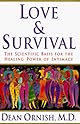 Love and Survival : The Scientific Basis for the Healing Power of Intimacy