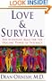 Love & Survival:  The Scientific Basis for the Healing Power of Intimacy