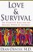 Book Love & Survival:  The Scientific Basis for the Healing Power of Intimacy