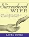 Books : The Surrendered Wife : A Woman's Spiritual Guide to True Intimacy With a Man