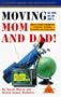Moving Mom and Dad: Why, Where, How and When to Help Your Parents Relocate (Lanier Guides Series)
