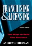 Franchising and Licensing: Two Ways t...