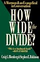 How Wide the Divide?: A Mormon & an Evangelical in Conversation