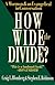 How Wide the Divide?: A Mormon & an Evangelical in Conversation