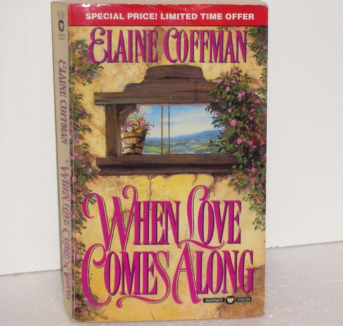 When Love Comes Along: Elaine C...