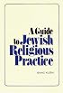 A Guide to Jewish Religious Practice (Moreshet)