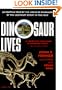 Dinosaur Lives: Unearthing an Evolutionary Saga