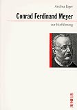 Conrad Ferdinand Meyer zur Einf�hrung