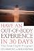 Have an Out-of-Body Experience in 30 Days, Second Edition: The Free Flight Program (30-Day Higher Consciousness)
