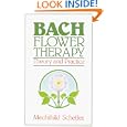 Bach Flower Therapy: Theory and Practice by Mechthild Scheffer
