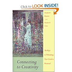 Connecting to Creativity: Ten Keys to Unlocking Your Creative Potential (Capital Ideas)