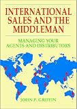 Review Management Books 2000 Ltd  / International Sales and the Middleman: Managing Your Agents and Distributors