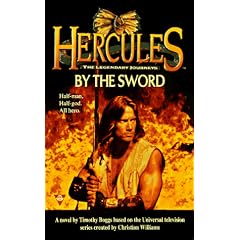 Hercules: legendary journeys: by the sword (Hercules the Legendary Journeys)