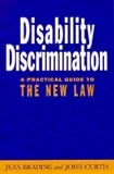 Disability Discrimination: A Practical Guide to the New Law