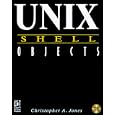 Unix Shell Objects by  Christopher A. Jones
