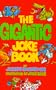 The Gigantic Joke Book