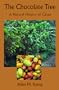 The Chocolate Tree: A Natural History of Cacao (Smithsonian Nature Books)