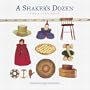 A Shaker's Dozen