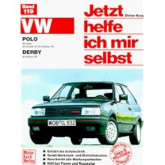 VW Polo / Derby Jetzt helfe ich mir selbst