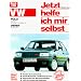 VW Polo / Derby Jetzt helfe ich mir selbst