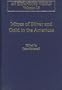 Mines of Silver and Gold in the Americas (An Expanding World, V. 19)