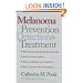 Melanoma: Prevention, Detection, and Treatment (Yale University Press Health & Wellness)