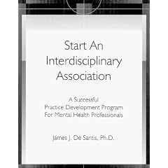 Start An Interdisciplinary Association: A Successful Practice Development Program For Mental Health Professionals (Apple MAC Version)