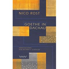 Goethe in Dachau. Ein Tagebuch