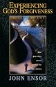 Experiencing God's Forgiveness: The Journey from Guilt to Gladness