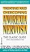  - Treating and Overcoming Anorexia Nervosa