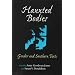 Haunted Bodies: Gender and Southern Texts (American South (University or Virginia Press Paperback))