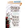 Where Roses Grow Wild
