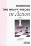 Heavy Pieces in Action
