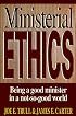 Ministerial Ethics: Being a Good Minister in a Not-So-Good World