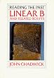 Linear B and Related Scripts (Reading the Past)