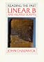 Linear B and Related Scripts (Reading the Past, Vol. 1)
