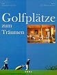 Golfpl�tze zum Tr�umen